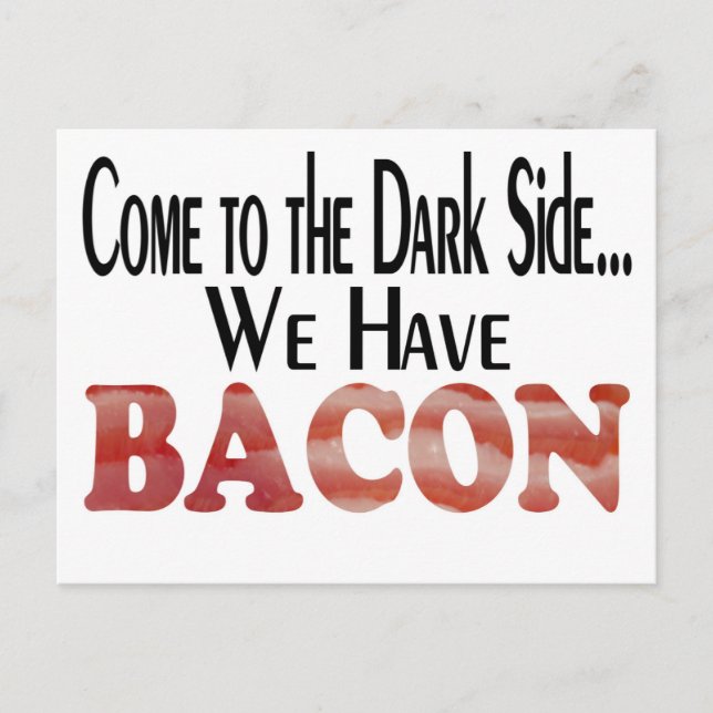 We Have Bacon Postcard (Front)