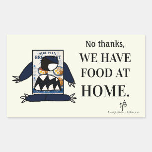We Have Food at Home Anti-AI Slop Rectangular Sticker