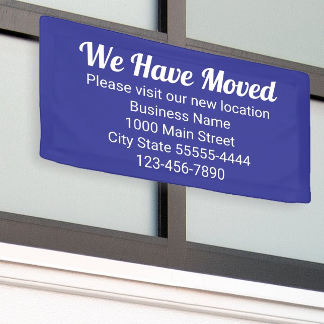 We Have Moved Please Visit Our New Location Blue Banner (Outside Building)