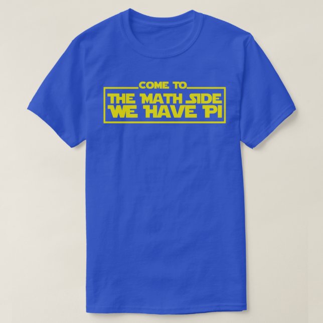 We Have Pi Math Funny T-Shirt (Design Front)