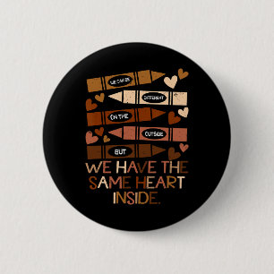 We Have Same Hearts Black History Month African Am 6 Cm Round Badge