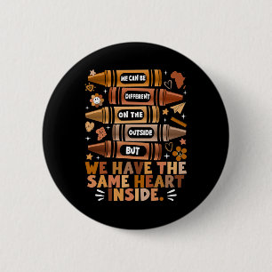 We Have The Same Heart Black History Month African 6 Cm Round Badge