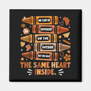 We Have The Same Heart Black History Month African Magnet