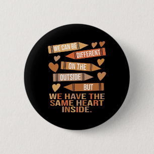 We Have The Same Heart Inside Unity Black History 6 Cm Round Badge