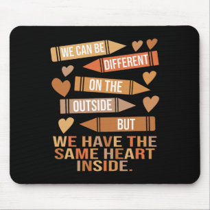 We Have The Same Heart Inside Unity Black History Mouse Pad
