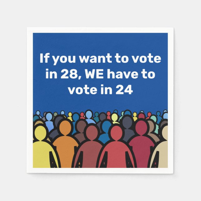 We Have to Vote in 24 Napkin (Front)