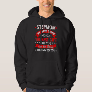 We Have Tried To Find The Best Present For Stepmom Hoodie