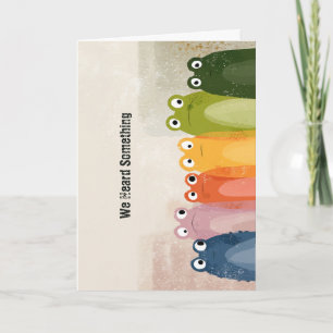 We Heard Something – Funny Frog Quote Art Card