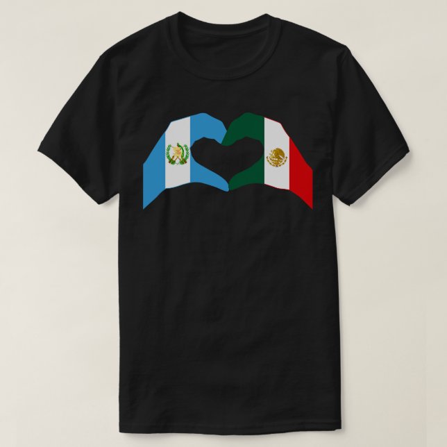 We Heart Guatemala Mexico Multinational Patriot Fl T-Shirt (Design Front)