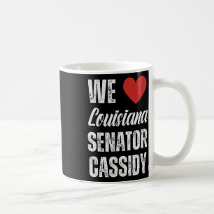 We Heart Louisiana Senator Cidy Love Senator Cidy  Coffee Mug