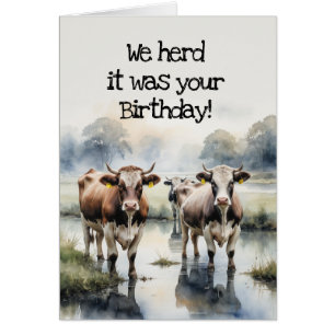 We Herd it Was Your Birthday Fun Cow Humour