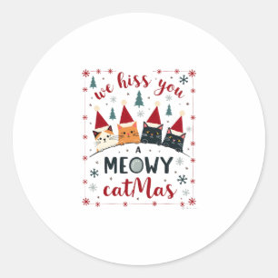 We Hiss You A Meowy Catmas Funny Cat Christmas Ugl Classic Round Sticker