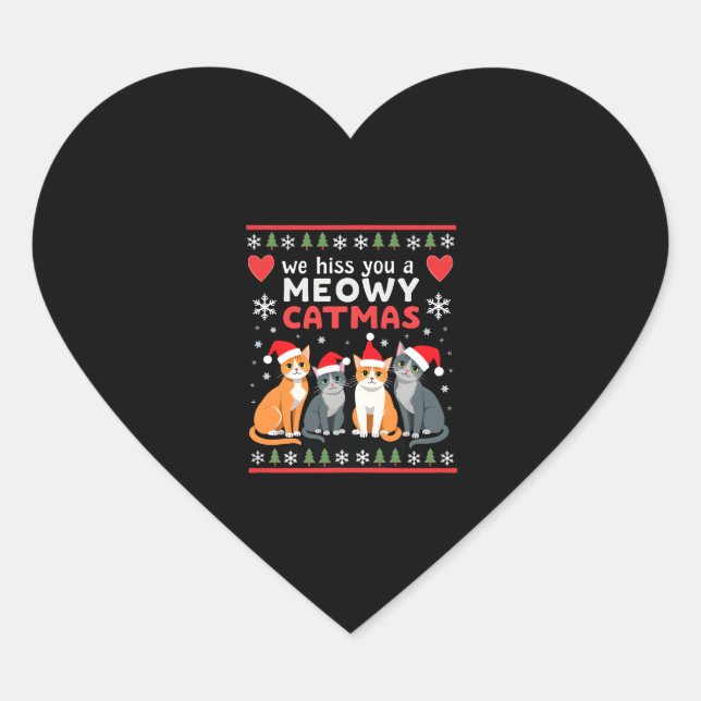 We Hiss You A Meowy Catmas Funny Cat Christmas Ugl Heart Sticker (Front)