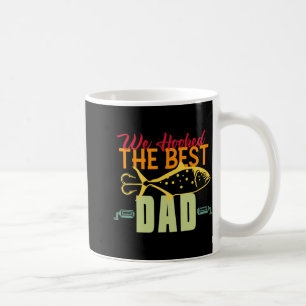 We Hooked The Best Dad Fishing Vintage Lure Father Coffee Mug