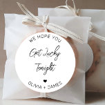 We Hope You Get Lucky Tonight Wedding Engagement Classic Round Sticker<br><div class="desc">We Hope You Get Lucky Tonight Wedding Engagement Classic Round Sticker</div>