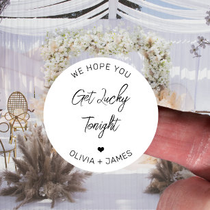 We Hope You Get Lucky Tonight Wedding Engagement Classic Round Sticker