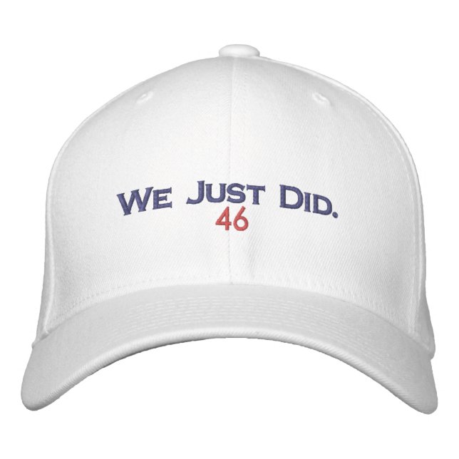 WE JUST DID 46 EMBROIDERED HAT (Front)