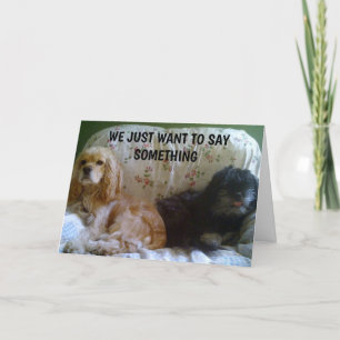 WE JUST WANT TO SAY HAPPY BIRTHDAY CARD