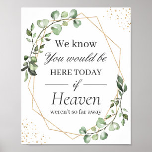 We Know You Would Be Here Eucalyptus Geometric Poster