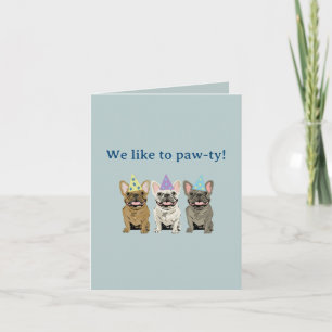 We like to paw-ty! French, bulldog Invitation