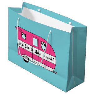 "We Like To Sleep Around" Camper Gift Bag