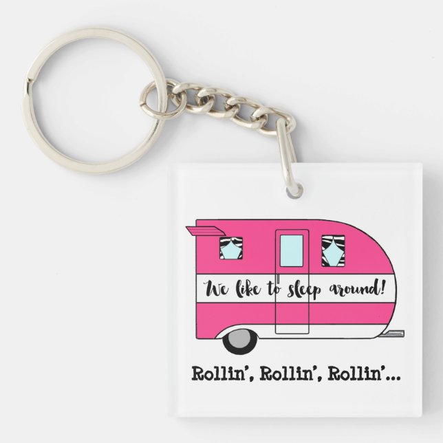 “We Like To Sleep Around!” Key Ring (Front)