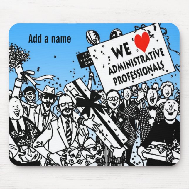 We Love Administrative Professionals Mouse Pad (Front)