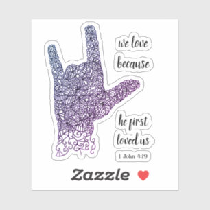 "We Love Because..." American Sign Language Vinyl 