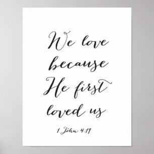 We love because He first loved us - 11x14 Canvas Poster