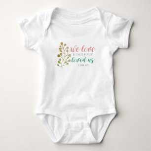 we love because he first loved us herb bible verse baby bodysuit