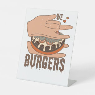 We Love Burgers - Burger Love - ASL ILY Obsession Pedestal Sign