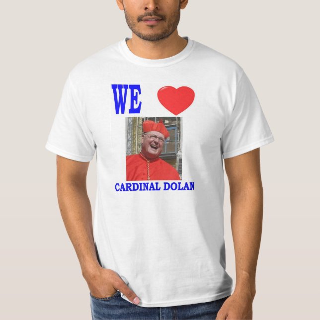 WE LOVE CARDINAL DOLAN T-Shirt (Front)