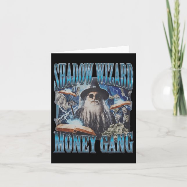 We Love Casting Spells Shadow Wizard Gang Meme  Card (Front)