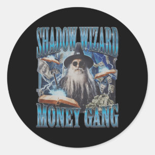 We Love Casting Spells Shadow Wizard Gang Meme Classic Round Sticker