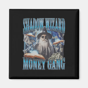 We Love Casting Spells Shadow Wizard Gang Meme Magnet