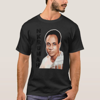 We Love Dr Kwame Nkrumah  1 T-Shirt