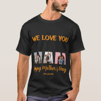 We Love Mom Gold Black T-Shirt 2026