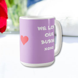 "WE LOVE OUR BUBBE XOXO" Soft Purple and White Coffee Mug