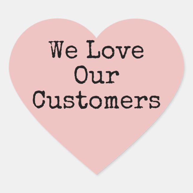 We Love Our Customers Pink Heart Sticker (Front)