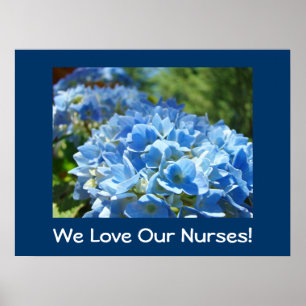 We Love Our Nurses! poster Blue Hydrangeas Nursing