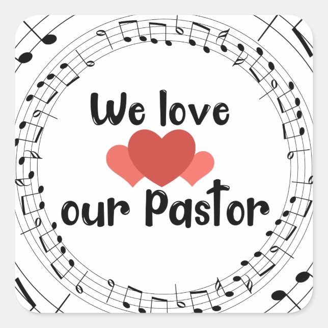 We Love Our Pastor Square Sticker (Front)