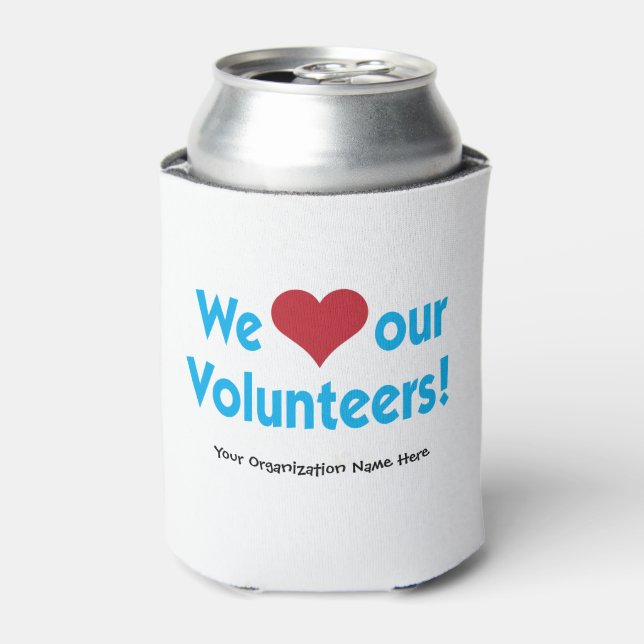 We Love Our Volunteers custom event Can Cooler (Can Front)