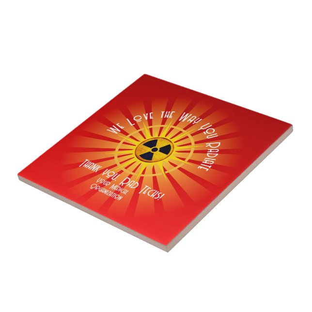 We Love the Way You Radiate Ceramic Tile (Side)