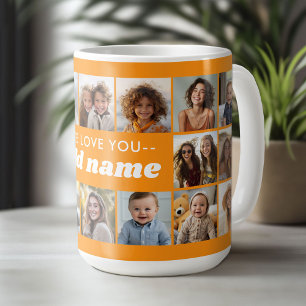 We Love You ADD NAME - 18 Photo Collage Coffee Mug