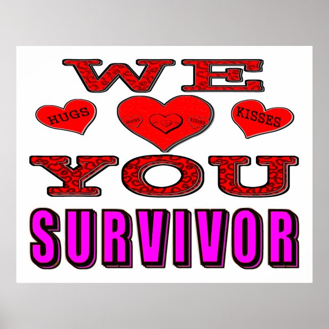 We Love You Breast Cancer Survivor Poster (Front)