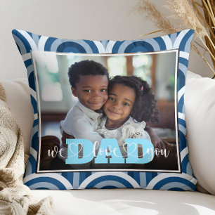 We Love You Dad Blue Custom Photo Cushion