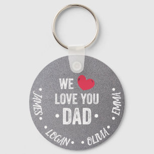 we love you dad, custom names keychain