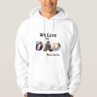 We love you dad hoodie
