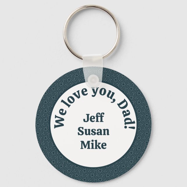 We love you, Dad!  Key Ring (Front)
