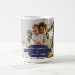 We Love you Dad Photo Coffee Mug Blue